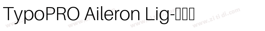 TypoPRO Aileron Lig字体转换